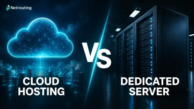 Cloud Hosting vs Dedicated Server: Which Should You Choose?