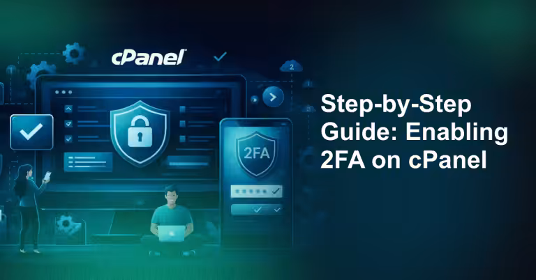 Step-by-Step Guide: Enabling 2FA on cPanel