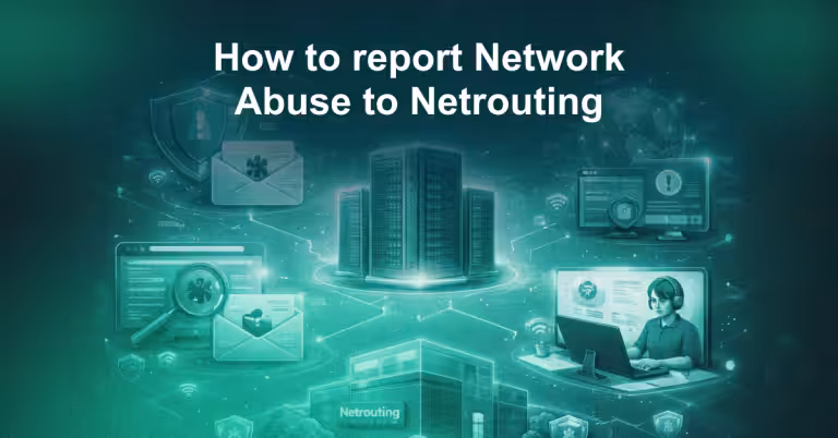 How to report Network Abuse to Netrouting