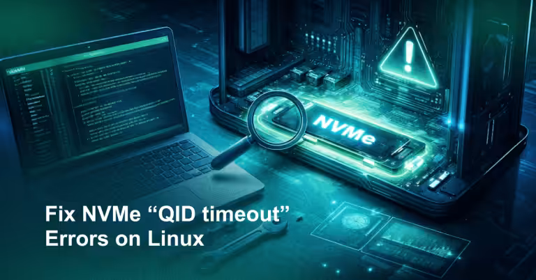 Fix NVMe "QID timeout" Errors on Linux