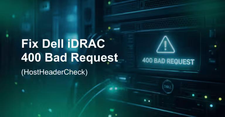 Fix Dell iDRAC 400 Bad Request (HostHeaderCheck)