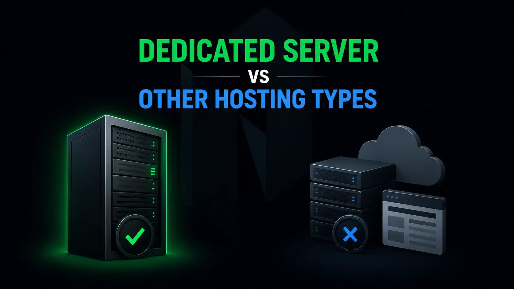Dedicated Server vs Other Hosting Types