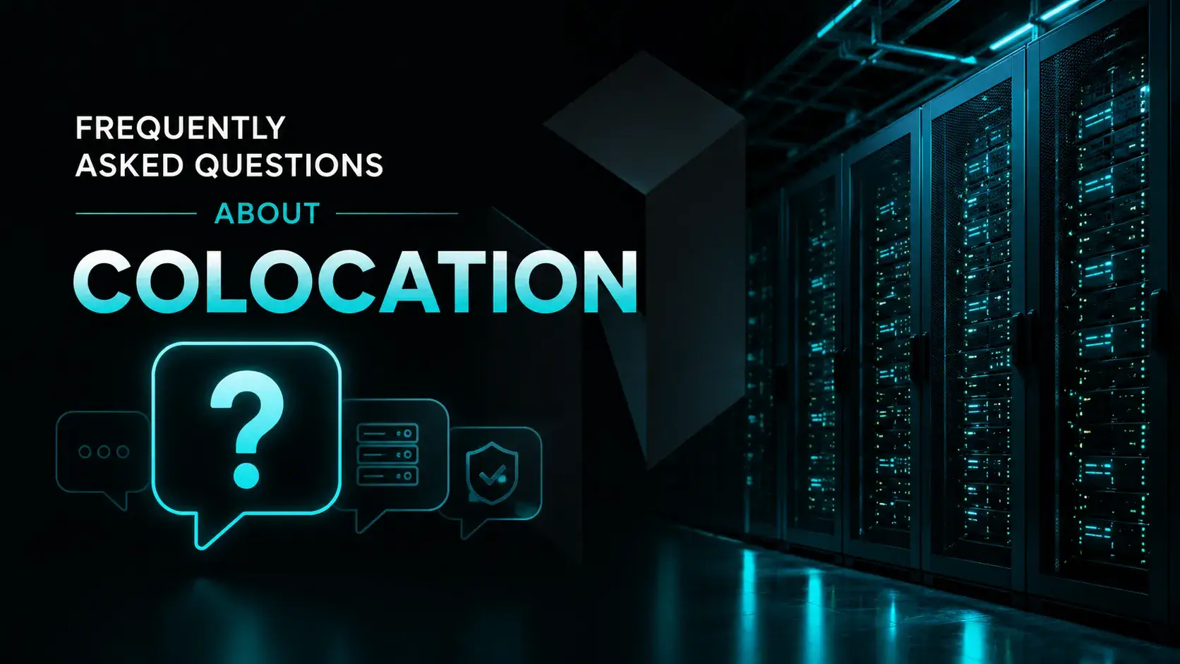 Frequently Asked Questions About Colocation