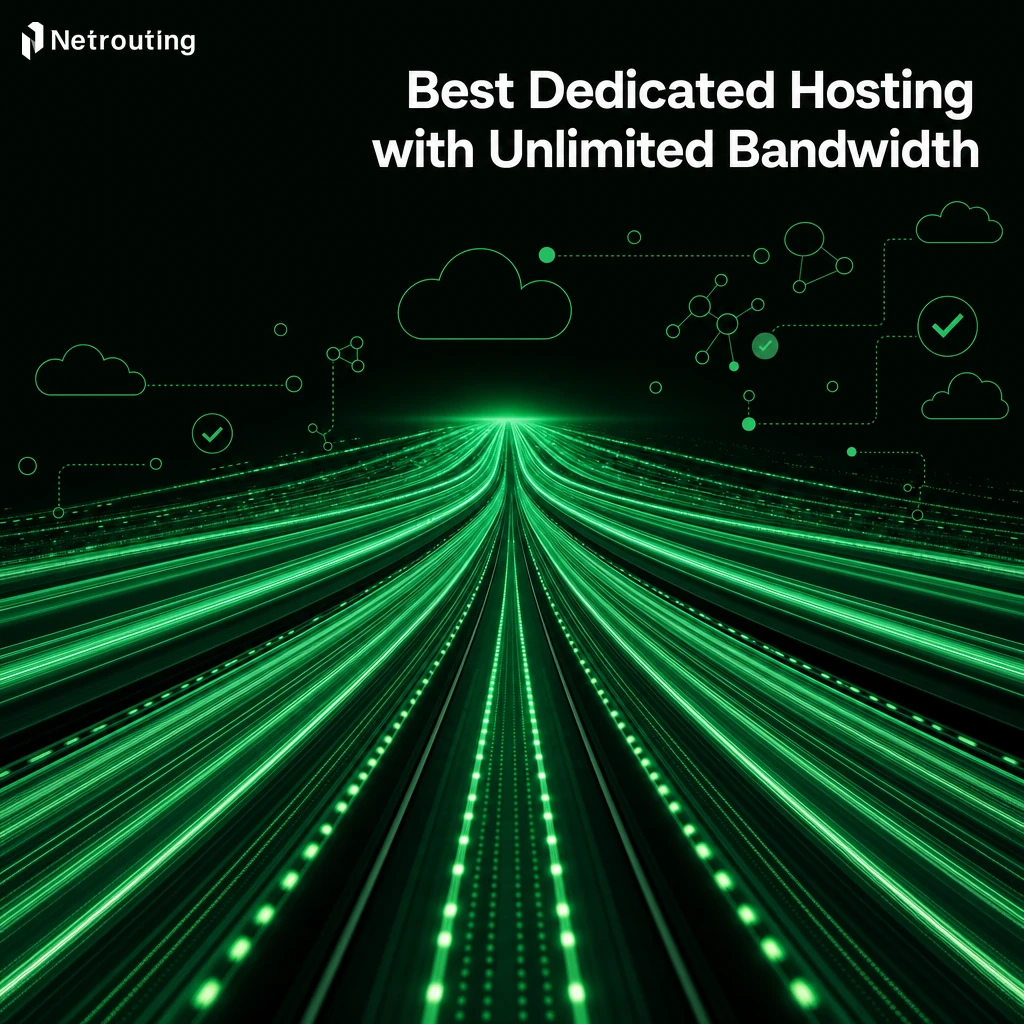 Best Dedicated Hosting With Unlimited Bandwidth