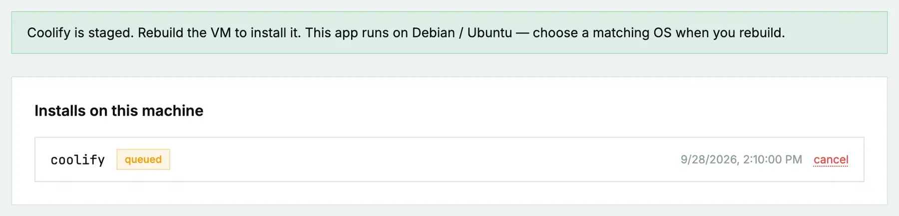 After clicking Install on next rebuild: a message that Coolify is staged and the VM must be rebuilt to install it, and coolify listed as queued under Installs on this machine