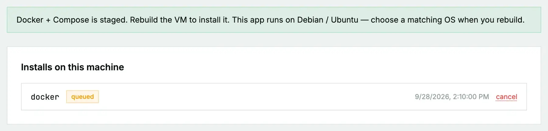 After clicking Install on next rebuild: a message that Docker + Compose is staged and the VM must be rebuilt to install it, and docker listed as queued under Installs on this machine